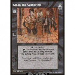 Cloak the Gathering -Action...